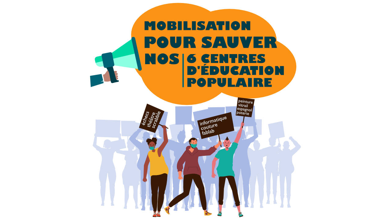 Read more about the article Mobilisation pour sauver nos 6 centres d’éducation populaire